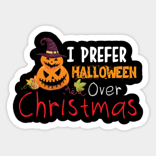 Funny I Prefer Halloween Best Scary X-mas Sticker